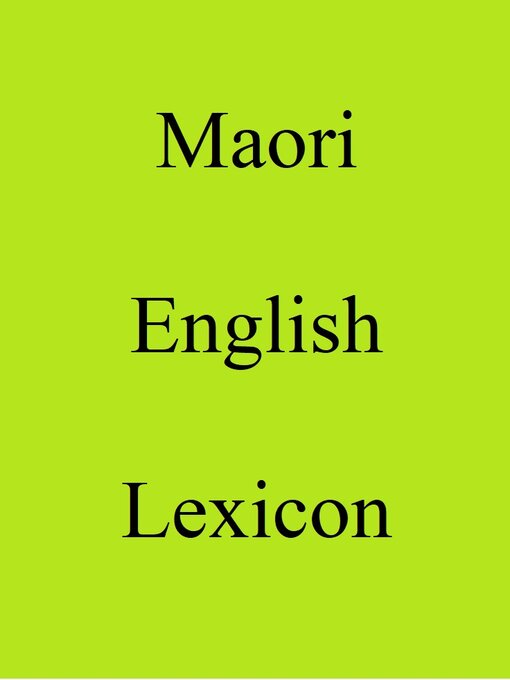 Title details for Maori English Lexicon by Trebor Hog - Available